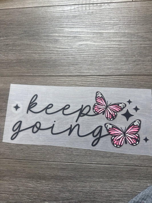 Keep going