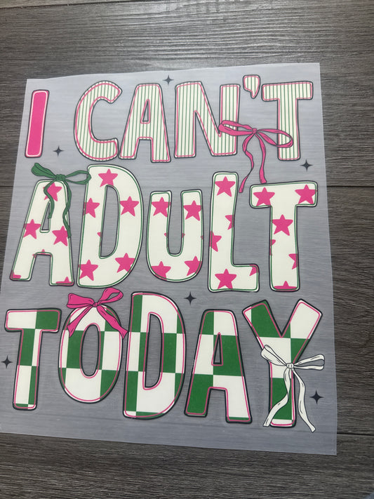 I can’t adult today