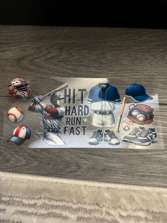 Hit hard run fast