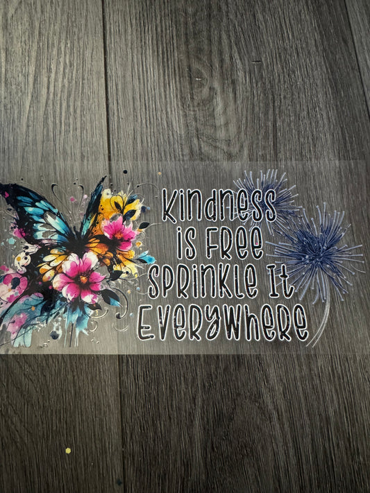 Kindness is free sprinkle it everywhere