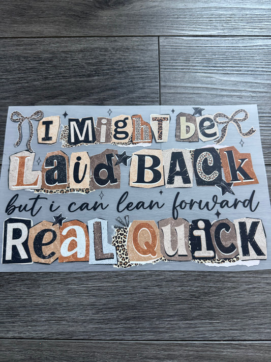 Transfer “ I might be laid back”